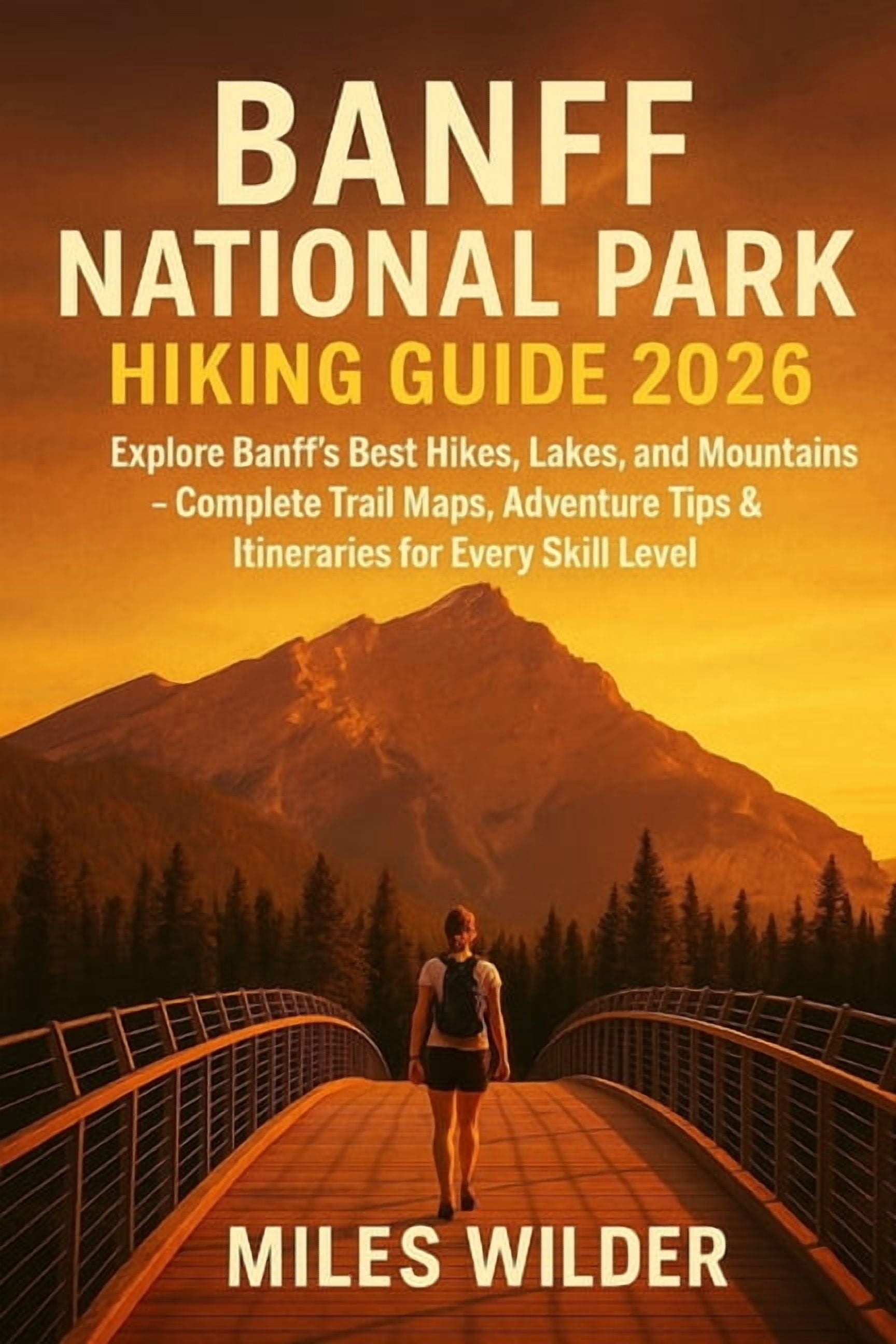 Trailblazers Banff National Park Hiking Guide 2026: Explore Banff's ...