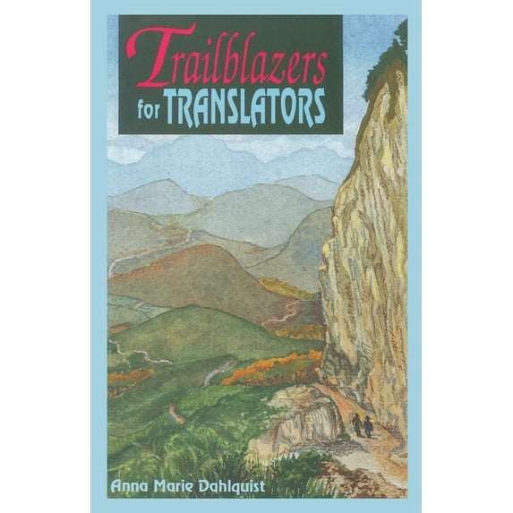 Trailblazers for Translators: The Chichicastenago Twelve, (Paperback)