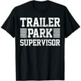 thumbnail image 1 of Trailer Park Supervisor T-Shirt, 1 of 4