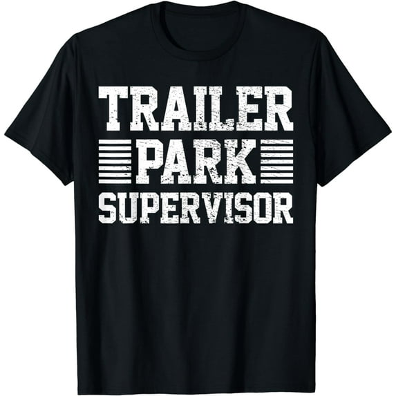 Trailer Park Supervisor T-Shirt