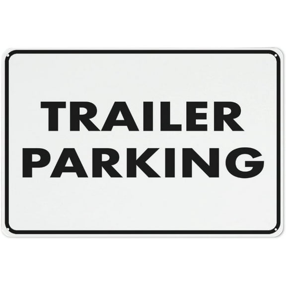 Trailer Parking Sign Rust Free Aluminum Signs Outdoor, Metal Tin Sign for Home, Business, Yardfor garage, bar, restaurant, living room, bedroom, kitchen, cafe, bar,812 inch