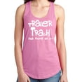 thumbnail image 1 of Trailer Trash And Proud Of It! Racerback Tank, 1 of 3