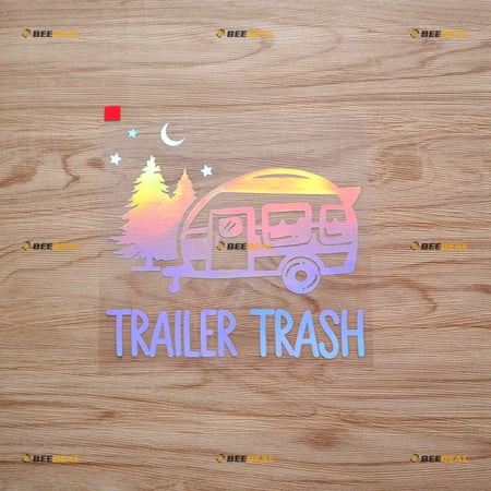 Trailer Trash RV Camper Night Pine Tree Car Truck Van Funny Sticker Decal Vinyl 02153a - Holographic Iridescent 6 Inches - No Background Die Cut