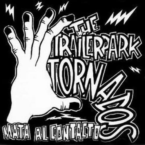 Trailerpark Tornados - Mata Al Contacto - Punk Rock - CD