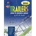 thumbnail image 1 of Pre-Owned Trailers : How to Design and Build (Basics) Volume 1. (Paperback) 0914483315 9780914483311, 1 of 1