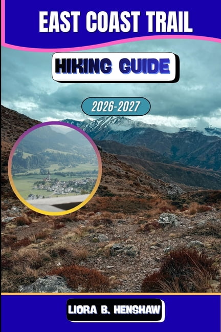 Trailfront Guides 2026 East Coast Trail Hiking Guide 2026-2027, Book 63 ...