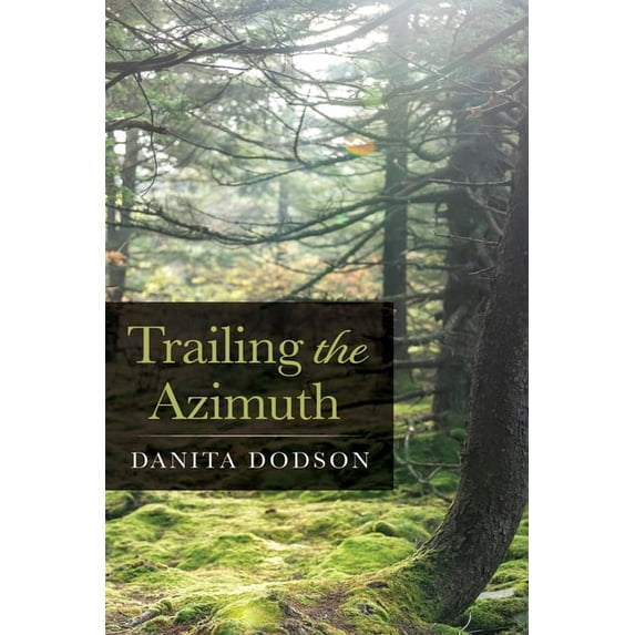 Trailing the Azimuth, (Hardcover)