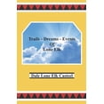 thumbnail image 1 of Trails Dreams Events of Lone Elk (Paperback), 1 of 1