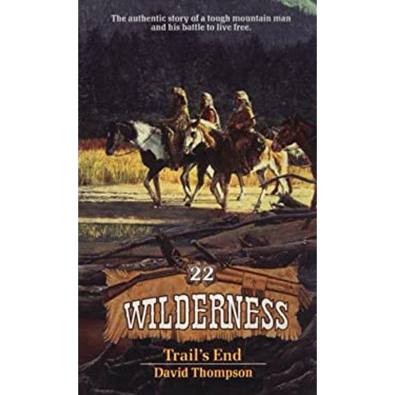 Pre-Owned Trail's End (Wilderness # 22) (Paperback) 0843938498 9780843938494