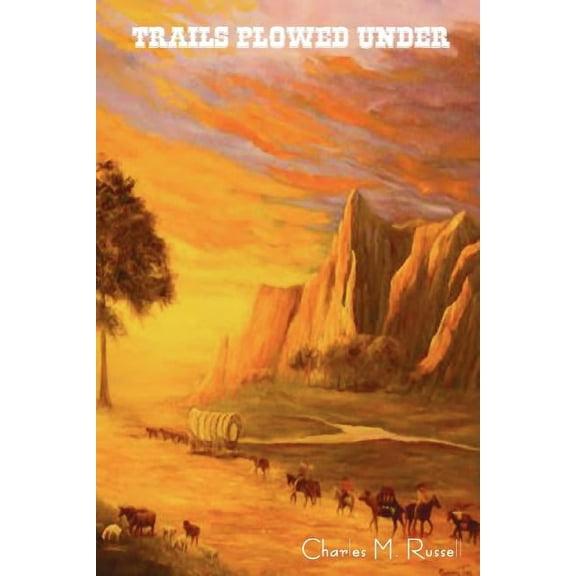 Trails Plowed Under, (Paperback)