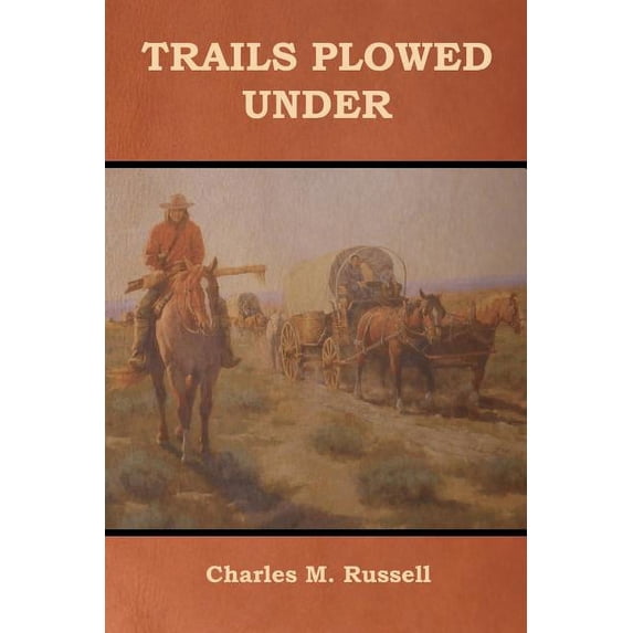 Trails Plowed Under (Paperback)