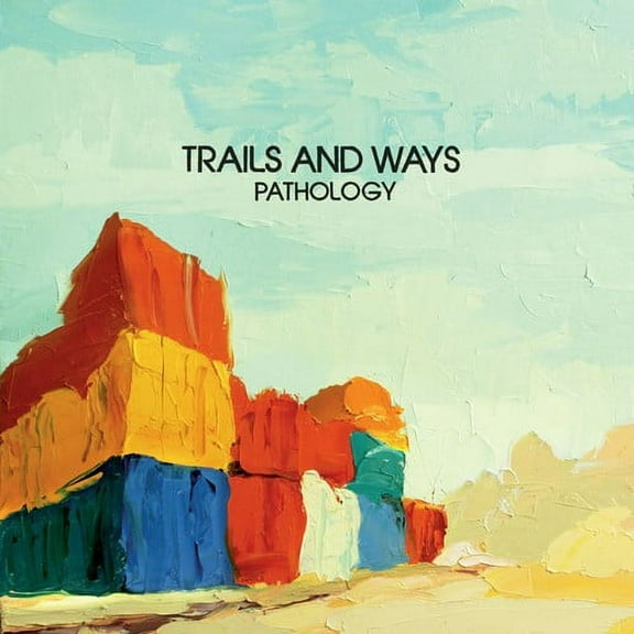Trails & Ways - Pathology - Rock - CD