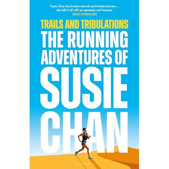 Pre-Owned Trails and Tribulations: The Running Adventures of Susie Chan AS SEEN ON BBC BETWEEN THE COVERS (Hardcover) by Susie Chan