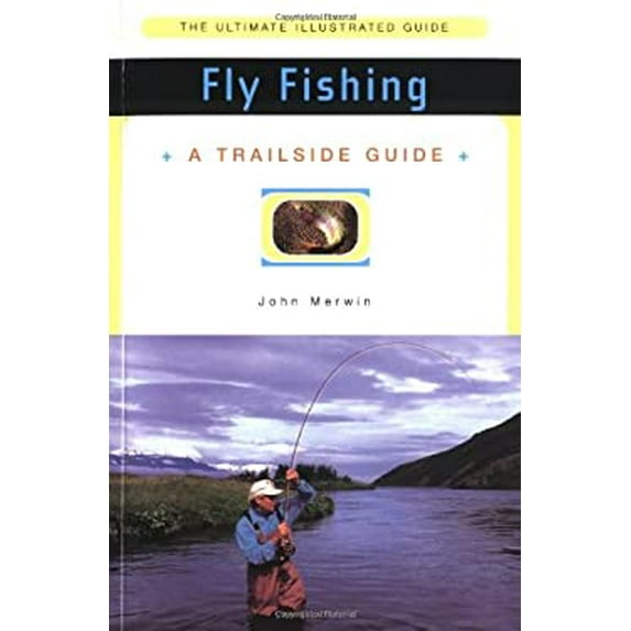 Pre-Owned Trailside Guide: Fly Fishing (Paperback) 0393314766 9780393314762