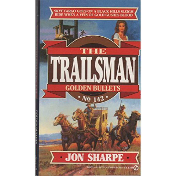 Pre-Owned Golden Bullets (the Trailsman #142) (Unknown) 0451177533 9780451177537
