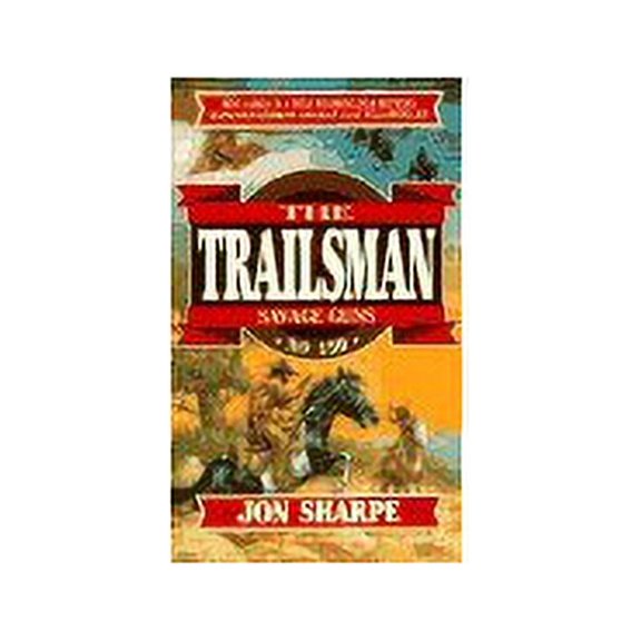 Pre-Owned Savage Guns (The Trailsman #150) (Unknown) 0451178866 9780451178862