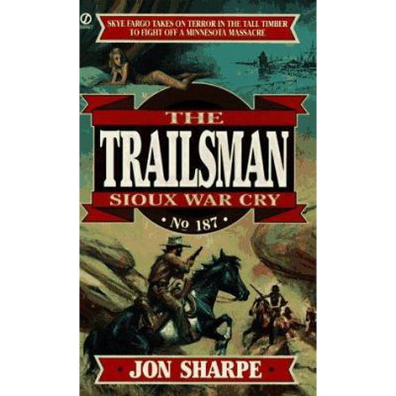 Pre-Owned Trailsman 187: Sioux War Cry (Mass Market Paperback) 0451191617 9780451191618