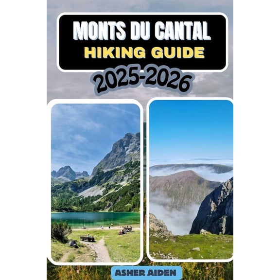 Trailwise: The 2025 Hiking Mont du Cantal Hiking Guide 2025-2026, Book 118, (Paperback)