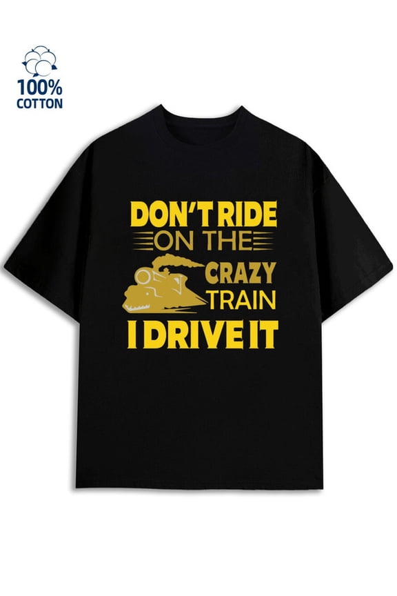 Train Crazy Tee mens funny humor 180G 100% Cotton black husband y2k Basic Unisex Shirt Graphic Tee tshirts Funny Unisex Shirt Crewneck tshirts Classic Unisex Shirt Crewneck tshirts