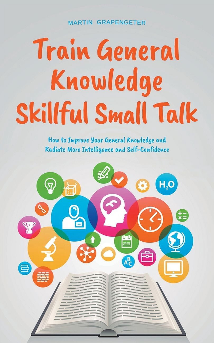 Small General Knowledge Train General Knowledge Skillful Small Talk - How to Improve Your ...
