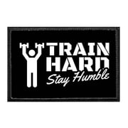 Train Hard - Stay Humble - Removable Patch