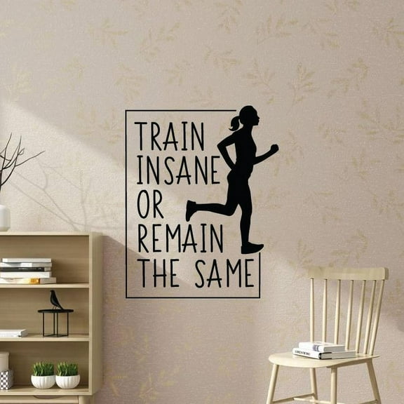 Train Insane Or Remain The Same - Quote Running Silhouette Exercise Workout Motivation Vinyl Wall Art Wall Sticker Wall Decal Home Gym Workout Area Fitness Sticker Decoration Size (40x24 inch)