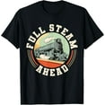 thumbnail image 1 of Train Lover Locomotive Railroad Full Steam Ahead T-Shirt men and women can wear, black, white, gifts, 1 of 4