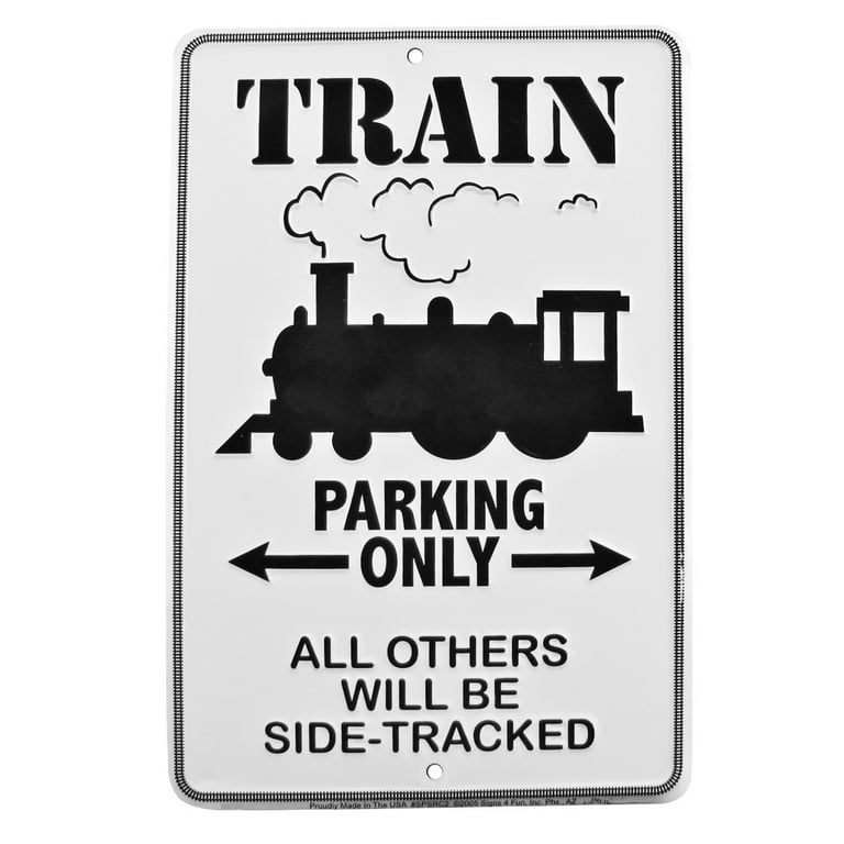 Train Parking Only Funny Embossed Tin Sign Train Parking Only Funny Embossed Tin Sign
