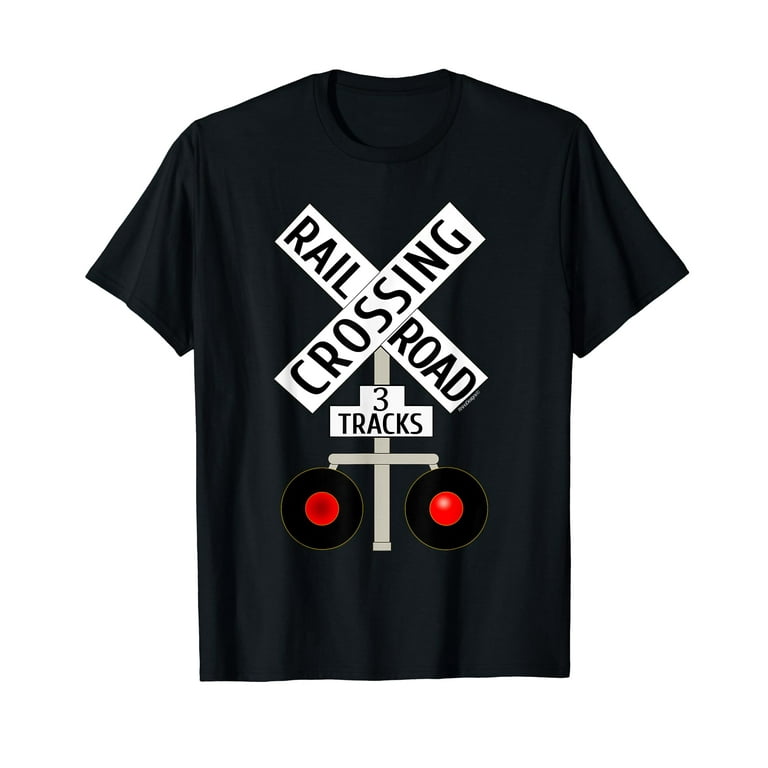 Train Railroad Crossing Lights 3 Tracks Road Sign T-Shirt Train Railroad Crossing Lights 3 Tracks Road Sign T-Shirt