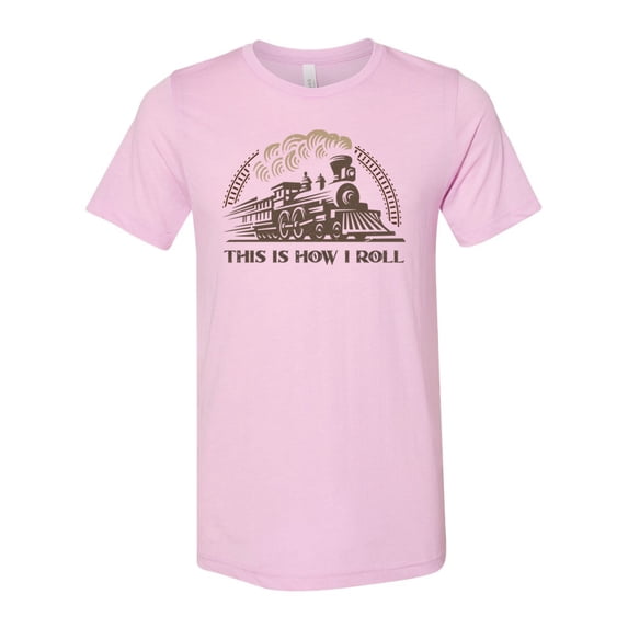 Train Shirt, Locomotive Shirt, This Is How I Roll, Train Gift, Unisex Fit, Gift For Him, Locomotive Gift, Dad Shirt, Train Lover, Trains, Lilac, XL