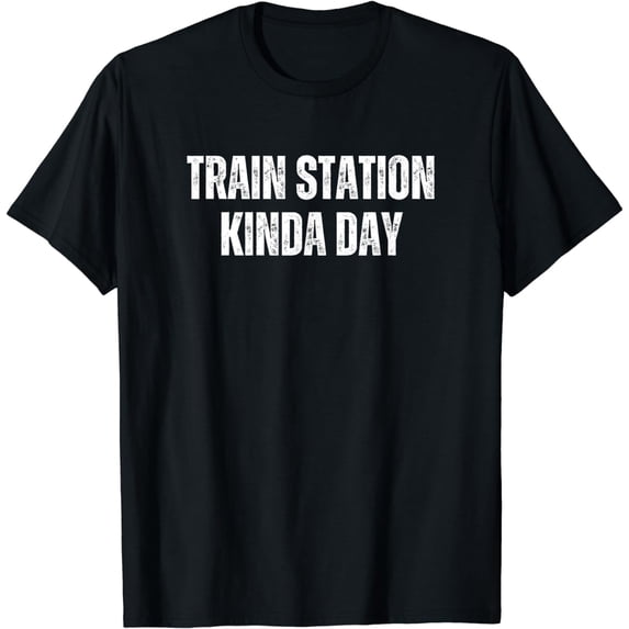 Train Station Kinda Day T-Shirt