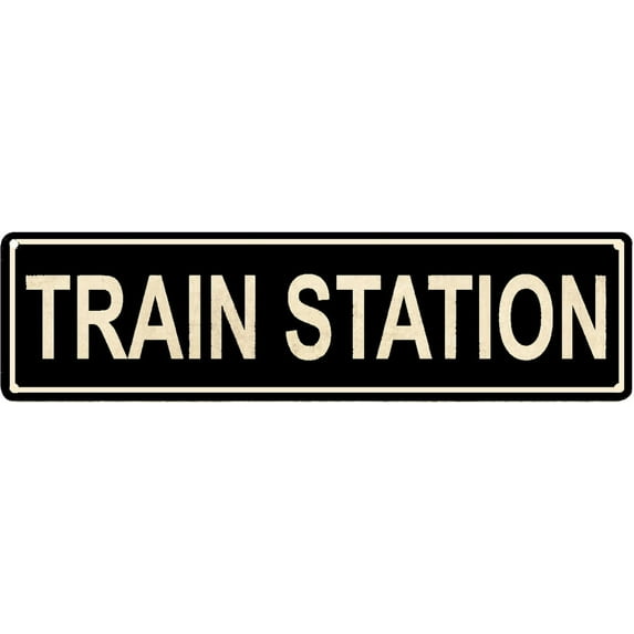 Train Station Vintage Tin Sign Gifts for Men, Outdoor Aluminum Metal Sign, Road Signs, Man Cave, Street Signs Retro Wall Décor 16" x 4"