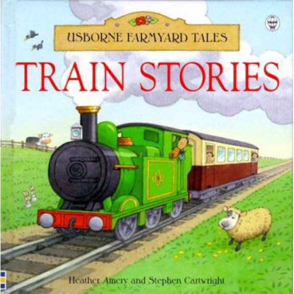 Pre-Owned Train Stories (Hardcover) 0746034733 9780746034736
