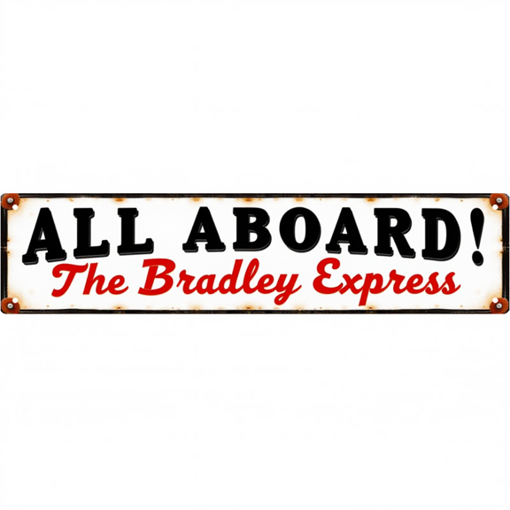 Train Theme Tin Sign 16x4 Inch All Aboard Bradley Express Design - Ideal for Living Room, Game Room, Outdoor Indie Room Decor
