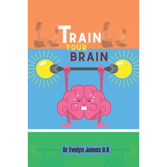 Train Your Brain: Mindfulness Meditation For Anxiety, Depression, ADD, and PTSD, (Paperback)