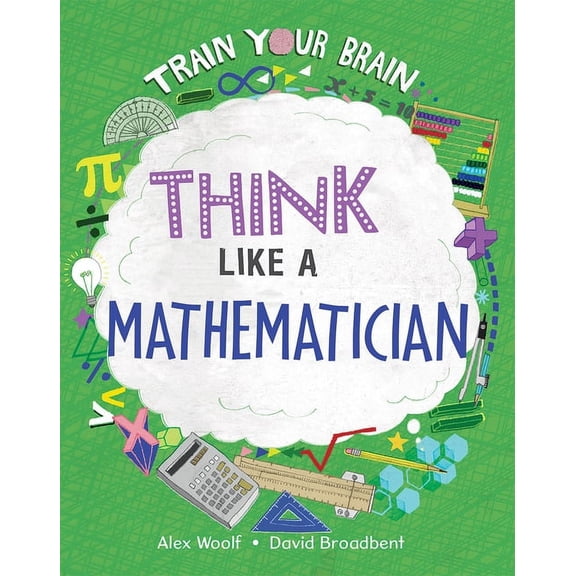 Pre-Owned Train Your Brain Think Like a Mathematician, (Paperback)