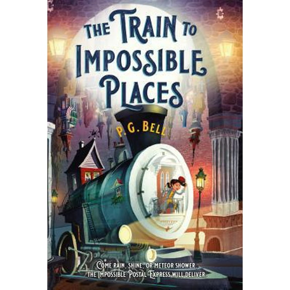 Pre-Owned The Train to Impossible Places: A Cursed Delivery (Paperback) 1250211425 9781250211422