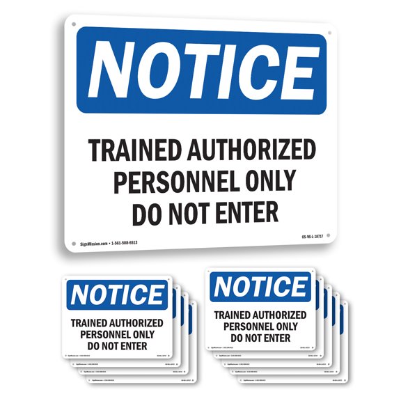 Trained Authorized Personnel Only Do Not Enter OSHA Notice Rigid Plastic Sign 10 Inch x 7 Inch - 10 Pack