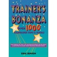 thumbnail image 1 of Trainer's Bonanza: Over 1000 Fabulous Tips & Tools, (Paperback), 1 of 1