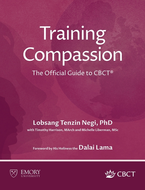 Training Compassion: The Official Guide to CBCT(R), (Hardcover)