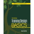 thumbnail image 1 of Pre-Owned Training Design Basics, 2nd Edition (Paperback) 1562869256 9781562869250, 1 of 1