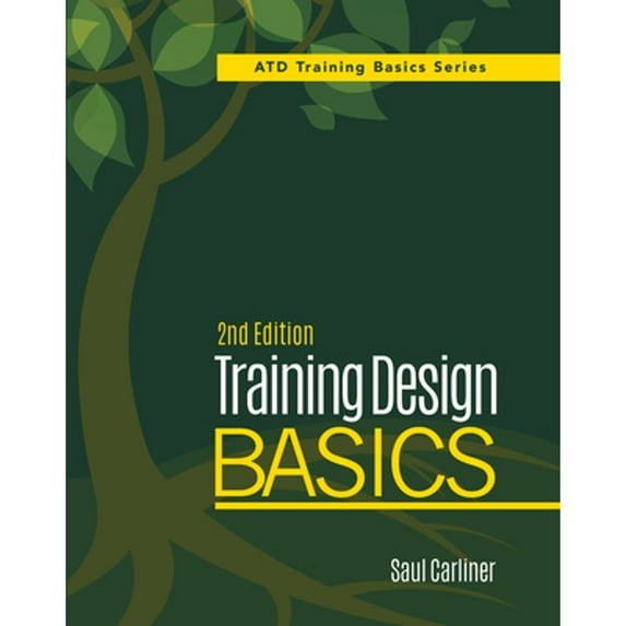 Pre-Owned Training Design Basics, 2nd Edition (Paperback) 1562869256 9781562869250