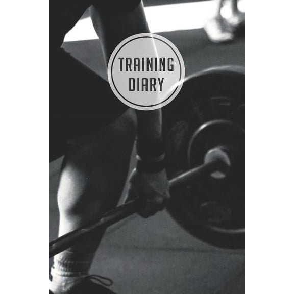 training diary: 120 pages I Size 6x9 I Space for 118 training sessions I Your ideal companion for the gym I (Paperback)