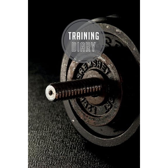 training diary: 120 pages I Size 6x9 I Space for 118 training sessions I Your ideal companion for the gym I (Paperback)