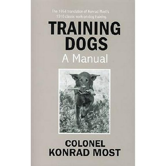 Pre-Owned Training Dogs: A Manual (Paperback) 192924200X 9781929242009