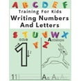thumbnail image 1 of Training For Kids Writing Numbers And Letters: Workbook for Preschool, Practice Workbook, (Paperback), 1 of 1