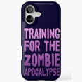 thumbnail image 1 of Training For Zombie Apocalypse Compatible Phone Case for iPhone 11–17 Pro Max, 1 of 2