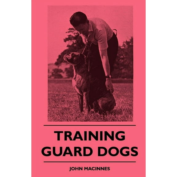 Training Guard Dogs, (Paperback)