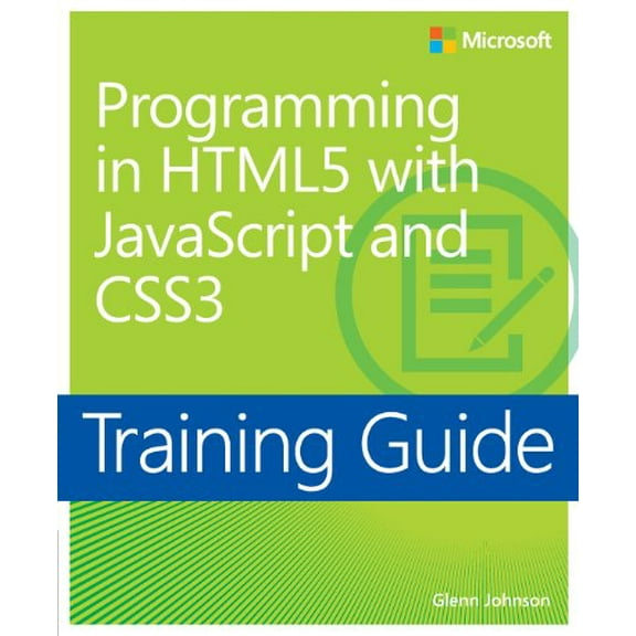 Pre-Owned Training Guide Programming in HTML5 with JavaScript and CSS3 (MCSD)