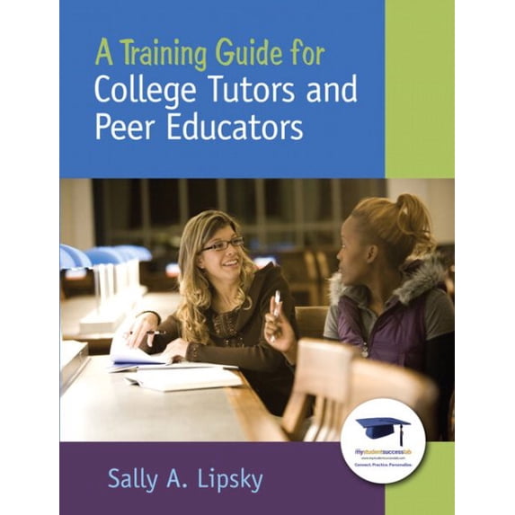 Pre-Owned A Training Guide for College Tutors and Peer Educators (Paperback) 013714508X 9780137145089